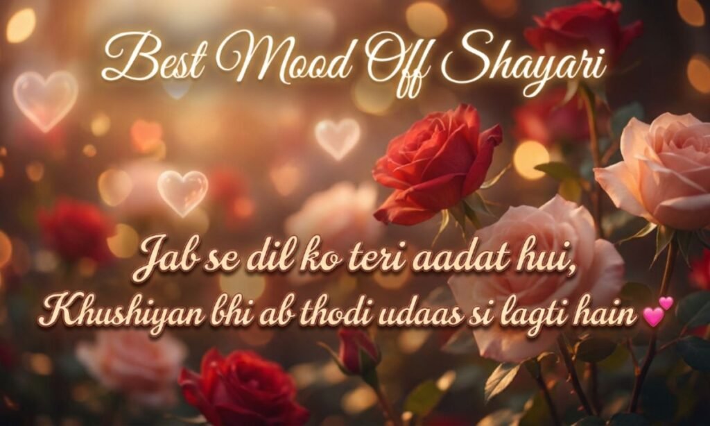 Best Mood Off Shayari
